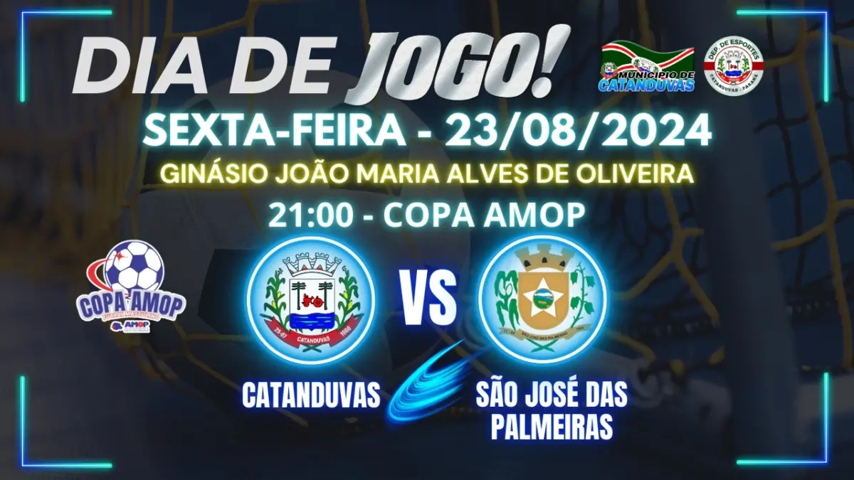Copa AMOP: Catanduvas enfrenta São José das Palmeiras no Ginásio João Maria Alves de Oliveira na noite desta sexta-feira (23/08)