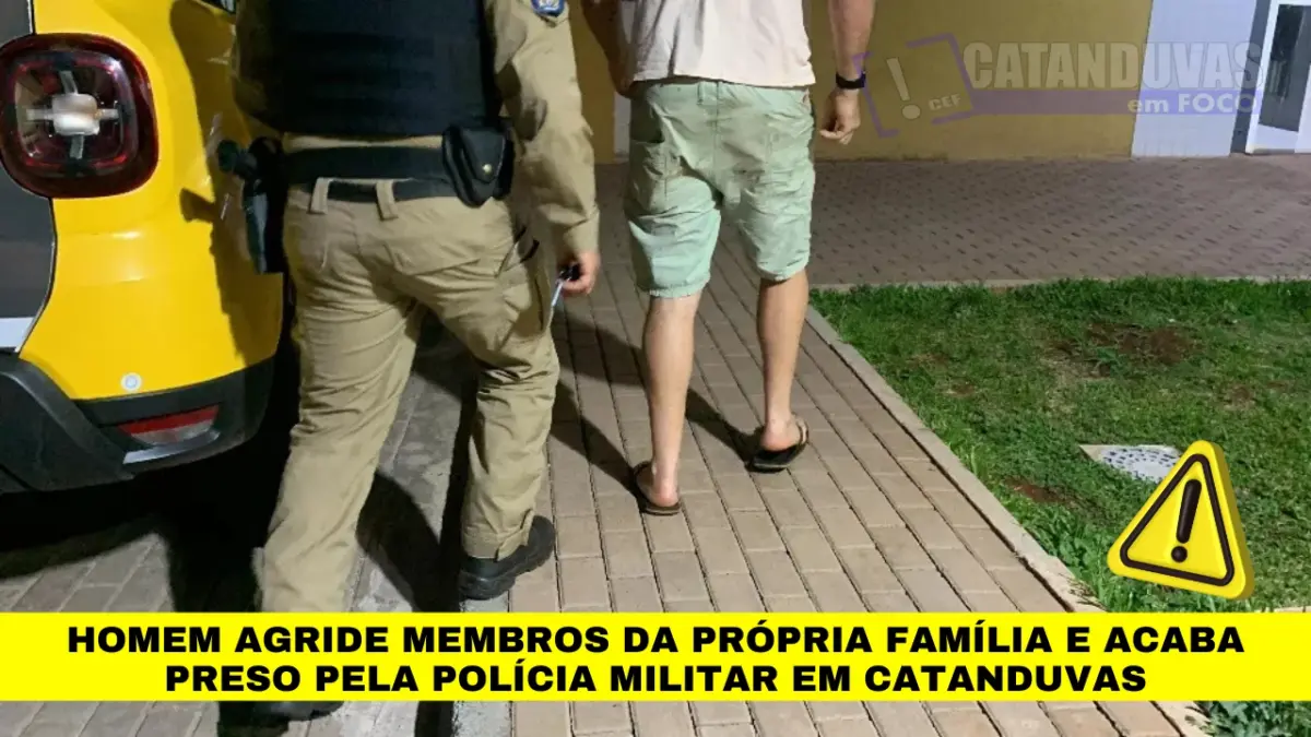 Homem agride membros da própria família e acaba preso pela Polícia Militar em Catanduvas Homem agride membros da própria família e acaba preso pela Polícia Militar em Catanduvas