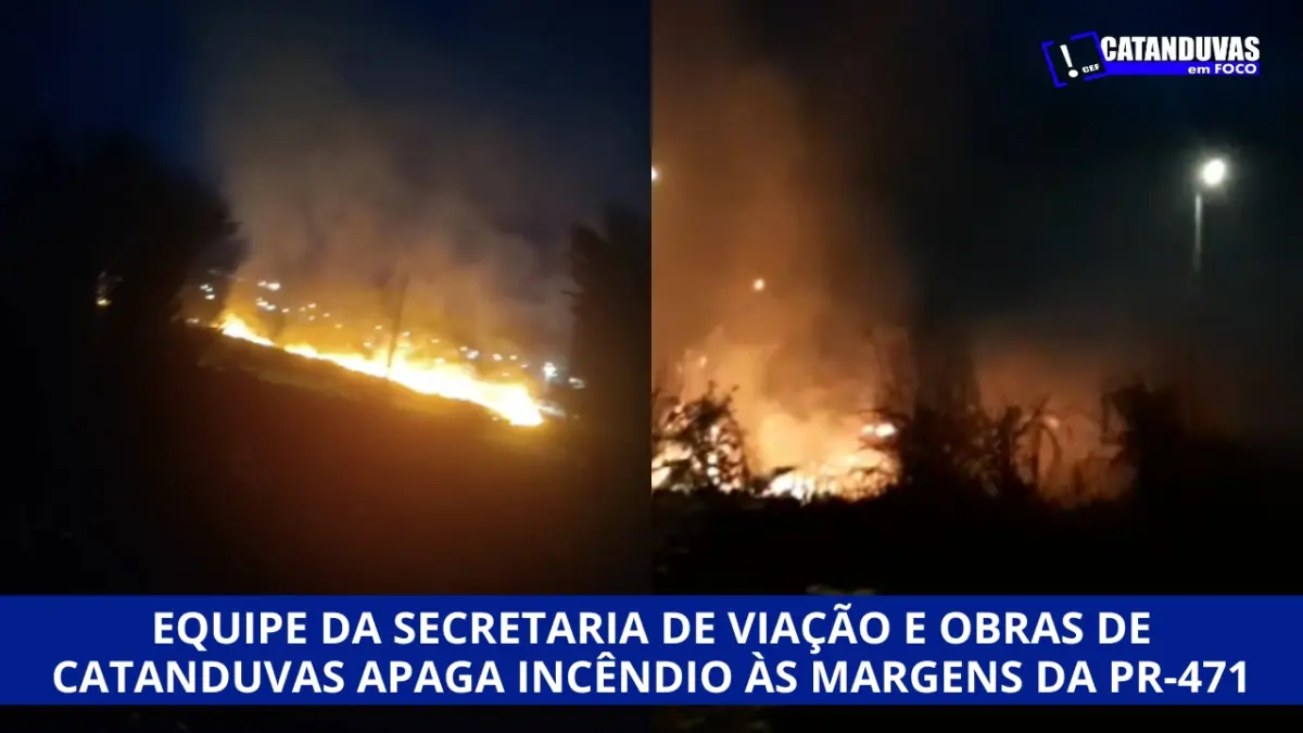 Equipe da Secretaria de Viação e Obras de Catanduvas apaga incêndio às margens da PR-471 Equipe da Secretaria de Viação e Obras de Catanduvas apaga incêndio às margens da PR-471