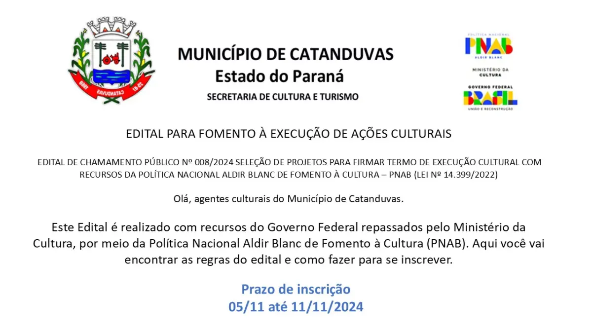 Atenção agentes culturais do Município de Catanduvas.