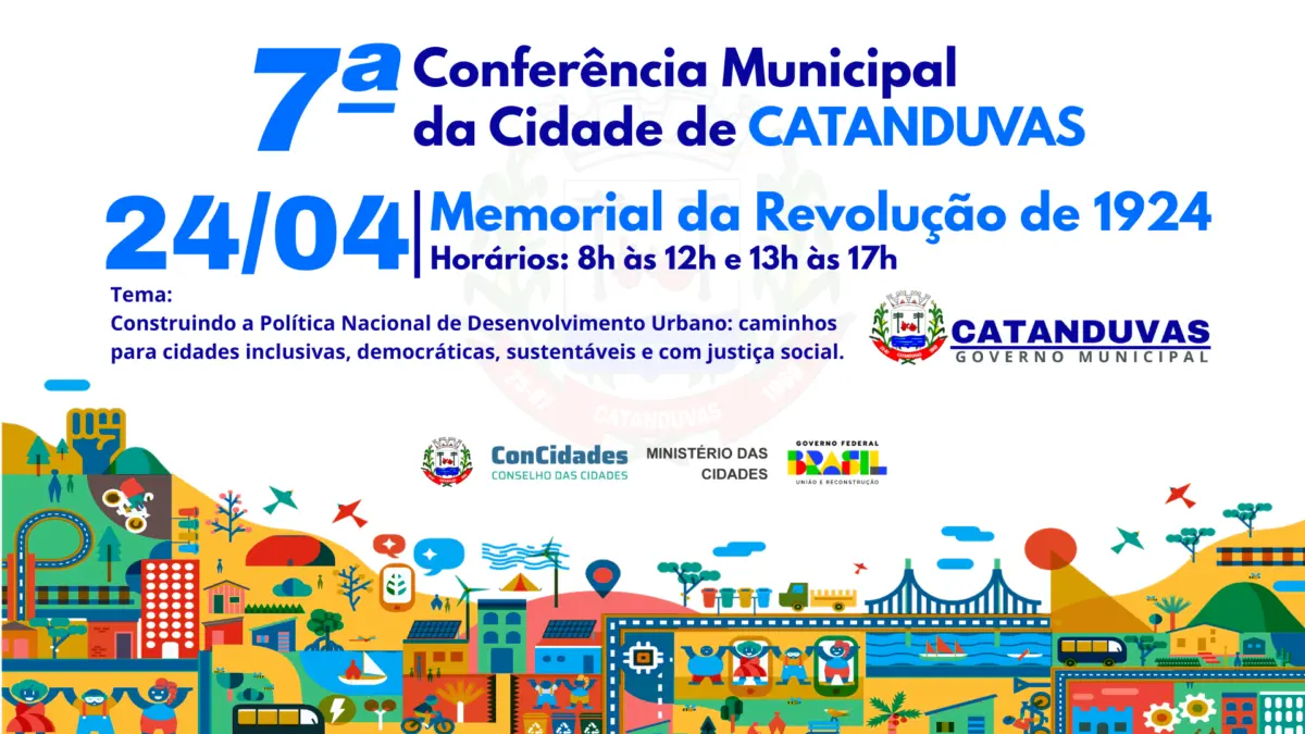 Catanduvas se prepara para a 7ª Conferência Municipal: Participe e construa o futuro da nossa cidade!