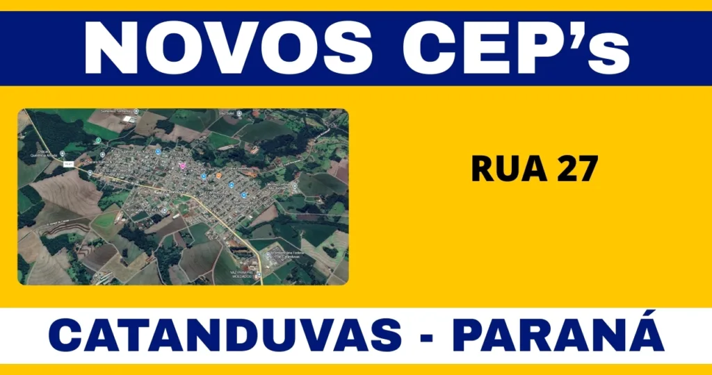 Conheça o novo CEP da Rua 27 em Catanduvas