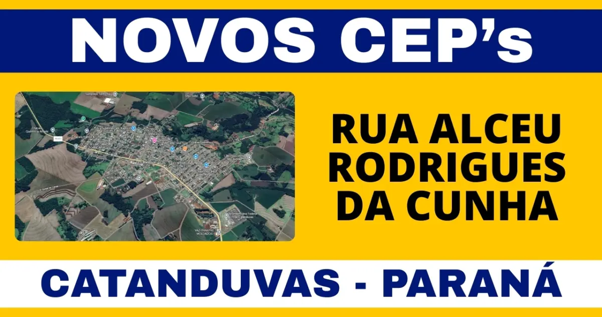 Conheça o novo CEP da Rua Alceu Rodrigues da Cunha em Catanduvas