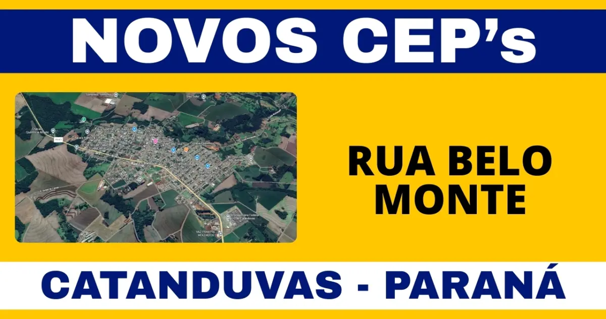 Conheça o novo CEP da Rua Belo Monte em Catanduvas