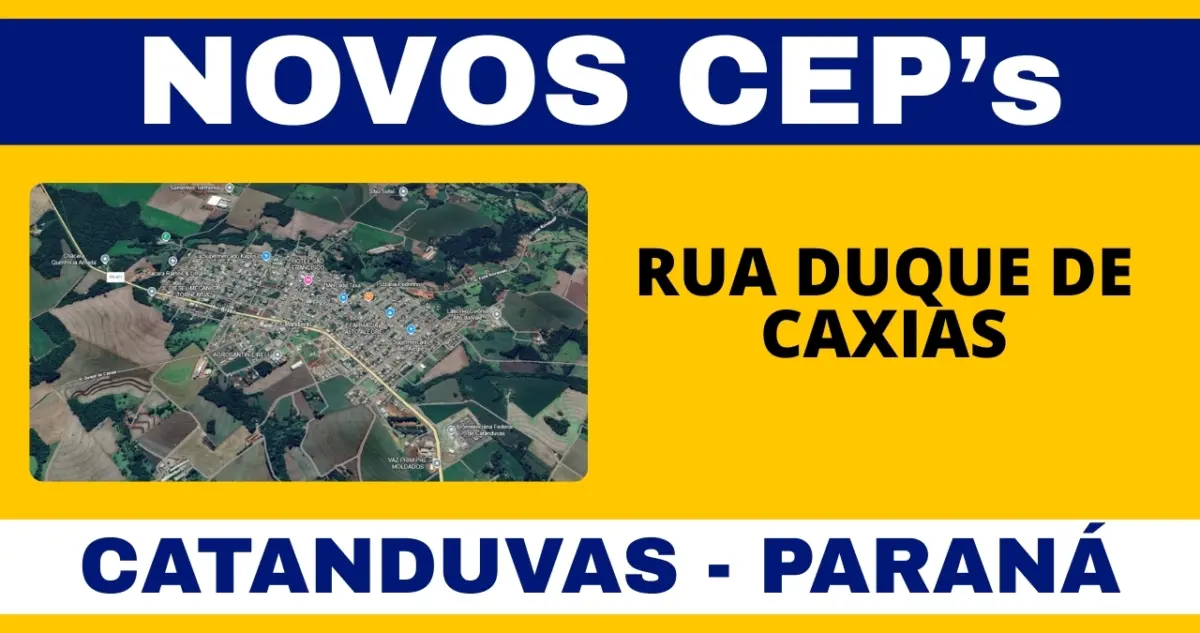Conheça os novos CEPs da Rua Duque de Caxias em Catanduvas