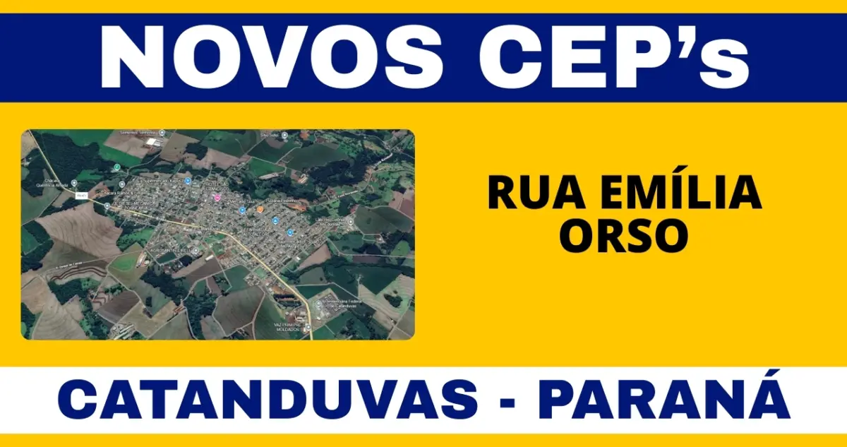 Conheça os novos CEPs da Rua Emília Orso em Catanduvas