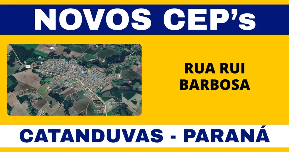 Conheça os novos CEPs da Rua Rui Barbosa em Catanduvas