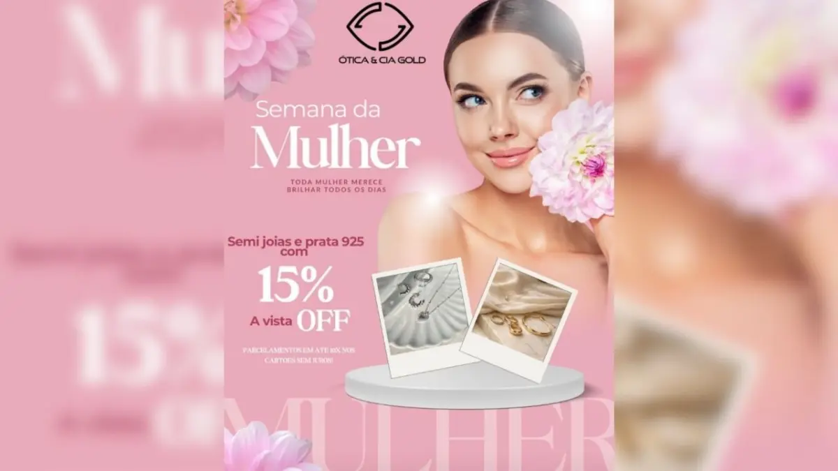 Ótica & Cia Gold lança a Semana da Mulher com 15% de desconto em semijoias e prata 925 em Catanduvas Ótica & Cia Gold lança a Semana da Mulher com 15% de desconto em semijoias e prata 925 em Catanduvas