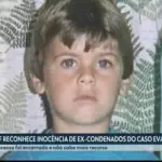 Caso Evandro: STF encerra processo e confirma inocência de condenados após quase 34 anos sem o verdadeiro culpado